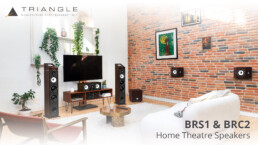 Triangle release BRS1 & BRC2 Home Theatre Speakers